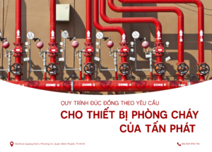 QUY TRÌNH ĐÚC ĐỒNG THEO YÊU CẦU CHO THIẾT BỊ PHÒNG CHÁY CHỮA CHÁY CỦA TẤN PHÁT