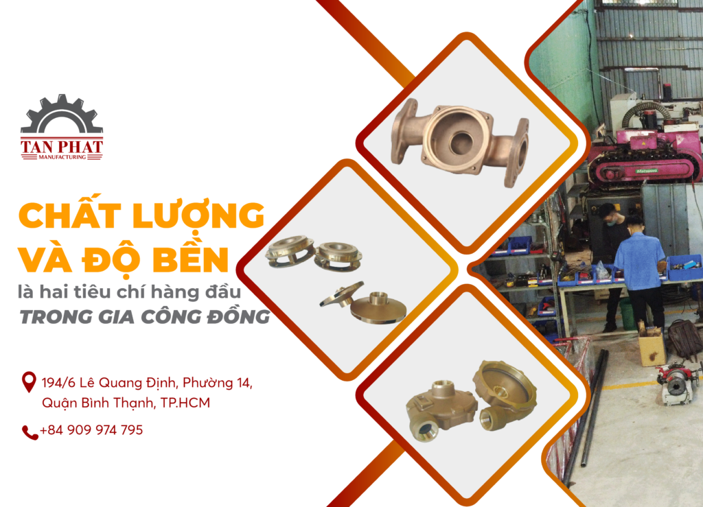 CHẤT LƯỢNG VÀ ĐỘ BỀN- TIÊU CHÍ HÀNG ĐẦU TRONG GIA CÔNG ĐỒNG