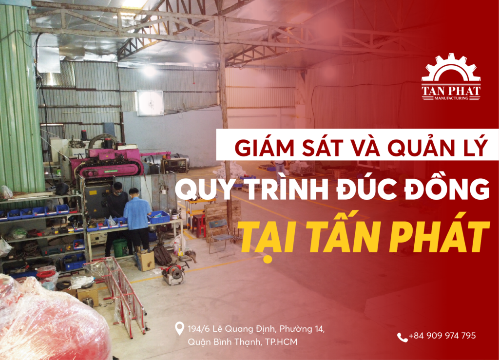 Giám sát và quản lý quy trình đúc đồng tại Tấn Phát